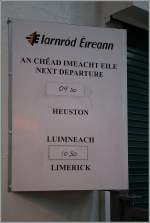 Sehr einfach (und günstig) gestaltet sich in Galway im Bahnhof  Ceannt Station Galway / Stásiún Uí Ceannt die  Abfahrtsanzeige  der nächsten Zugsabfahrten.